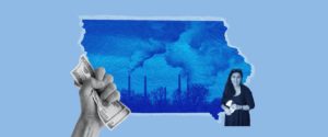 An image of Dr. Secchi and a fist clutching cash bills before a photo of smokestacks in the shape of the state of Iowa.