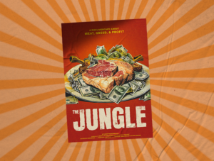 A film poster of The Jungle shows a steak sitting on a plate of dollar bills.
